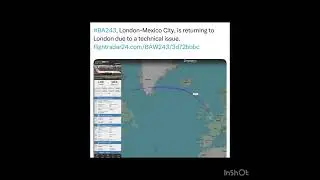 #BA243, London-Mexico City, is returning to London due to a technical issue. 