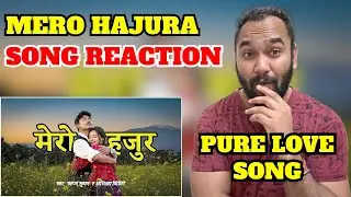 Mero Hajura Song Reaction | Nepali Song Reaction | Indian Reaction | Reaction Zone