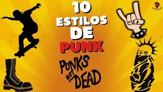 10 Estilos de PUNK 