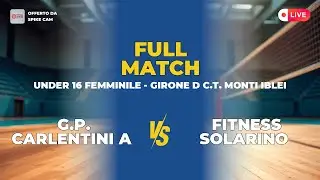 G.P. CARLENTINI A vs FITNESS SOLARINO | UNDER 16 FEMMINILE - Girone D C.T. MONTI IBLEI