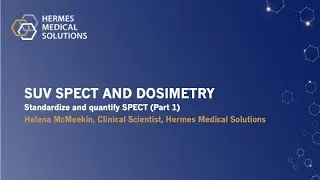 Hermes Educational Series, SUV SPECT and Dosimetry