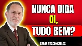 ATRAIA QUALQUER PESSOA! SÓ DIGA ESTAS SEIS PALAVRAS | CESAR VASCONCELLOS