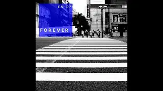 EK-07 - Forever