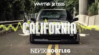 White 2115 - California (Nevix Bootleg)
