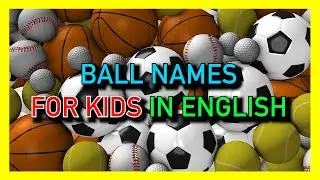 Ball Names for Kids in English