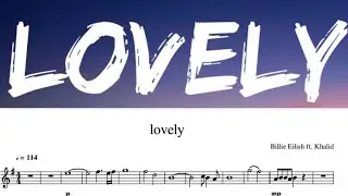 Billie Eilish ft. Khalid - Lovely - Violin Sheet Music