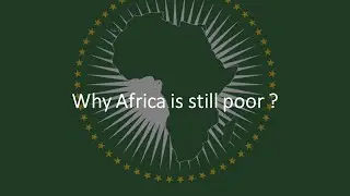 Why Africa is still poor ?