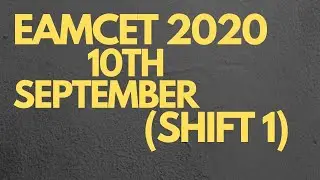 ВОПРОСЫ И РЕШЕНИЯ TS EAMCET 2020 10 СЕНТЯБРЯ (SHIFT-1)