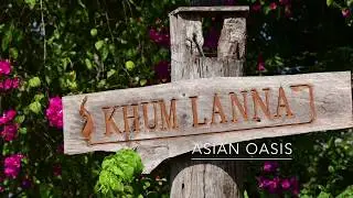 Asian Oasis   Khum Lanna
