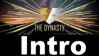 Intro for TheDynasty