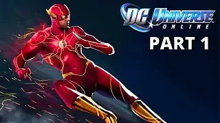 DC UNIVERSE ONLINE 2022 GAMEPLAY - LET'S PLAY PART 1