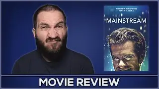 Mainstream - Movie Review - (No Spoilers)