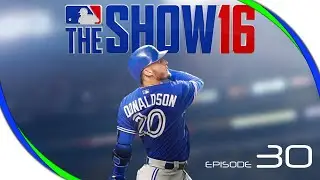 MLB 16  Road To The Show #30 No Commentary