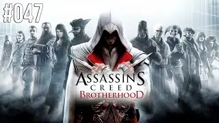 Assassin’s Creed Brotherhood #047 - Cesare flippt aus!