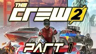 The Crew 2 (FULL GAME) - Let's Play - Part 1 - 