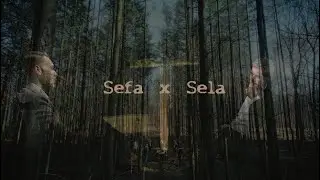 Sefa x Sela (Als alles duister is – Raak mijn wonden aan)