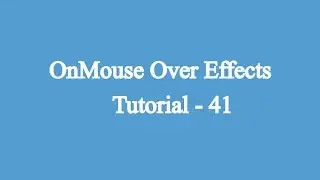 41.Using onmouseover to add cool effects to your website | Javascript Beginners Tutorial