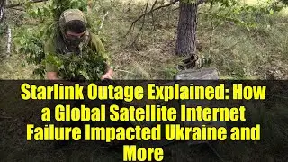 Starlink Outage Explained: How a Global Satellite Internet Failure Impacted Ukraine and More