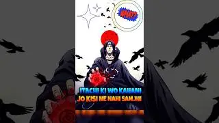 Itachi ki wo kahani jo kisi ne nahi samjhi😔#anime #naruto #shorts #legacy #power #itachi #kakashi