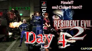 Resident Evil 2 first playthru Day 4 We close to end... then Claire B!?