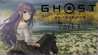 ❄️Любуемся красотами Японии | Ghost of Tsushima №1❄️