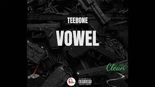 Teebone - Vowel (Clean)
