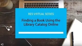 Find a Book Using the Library Catalog Online