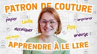 Apprendre à lire un patron de couture : décalquage, impression, taille, marges, symboles…