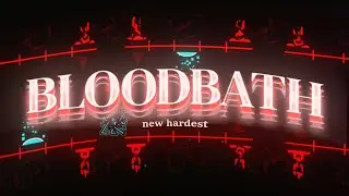 [NEW HARDEST] Легендарный путь прохождения легендарного уровня. Bloodbath 100% (Extreme demon)