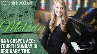 R&A Gospel Acclamation: Fourth Sunday in Ordinary Time (Melody)
