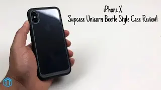 iPhone X Supcase Unicorn Beetle Style Premium Hybrid Case Review!