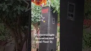 VS electric light decoration and pixel Floor Dj jignauri mirzapur uttar pradesh