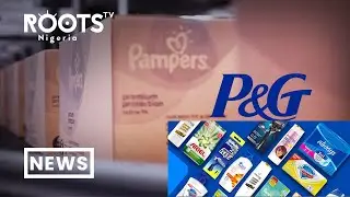 Nigeria's Harsh Business Climate Forces P&G Exit - Expert