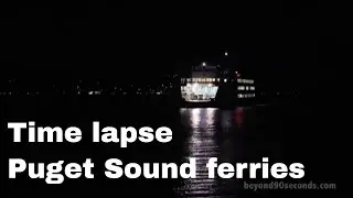 Time lapse of Puget Sound ferries in day and night