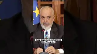 Rama: Akoma nuk e di &ccedil;far&euml; faji ka b&euml;r&euml; Erion Veliaj!