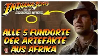 Verschollene Artefakte aus Afrika - Alle Fundorte in Indiana Jones und der große Kreis