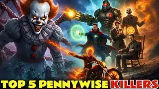 Top 5 Characters Who Would Absolutely Destroy Pennywise | Pennywise VS The Multiverse | IT Theory
