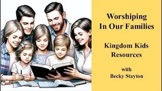 Kingdom Kids Resources with Becky Stayton