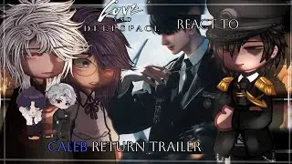 | Love and DeepSpace React To Caleb Return | LnD React |