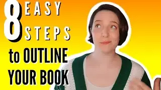 8 Easy Steps to Outline Your Book and Avoid Plot Holes