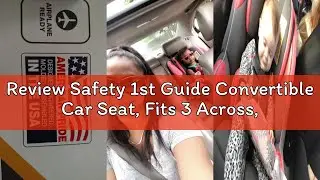 Review Safety 1st Guide Convertible Car Seat, Fits 3 Across, Forward Facing and Rear Facing, Chamber