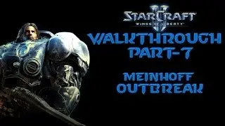 StarCraft II: Wings of Liberty Walkthrough Part-7 Outbreak