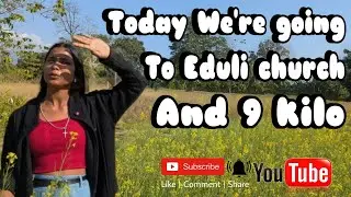 Eduli countryside church tour || it's was so peaceful || and it's was amazing feelings 😊😊