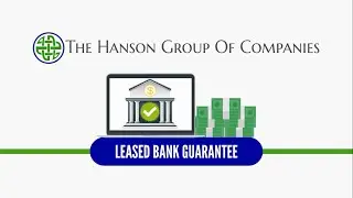 Lease a Bank Guarantee or Standby Letter of Credit with The Hanson Group of Companies