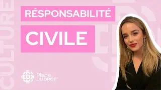 Qu’est-ce que la responsabilité civile ?