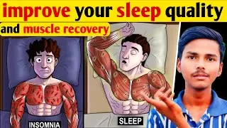 Improve your sleep quality and muscle recovery || Abhishek fitzone 