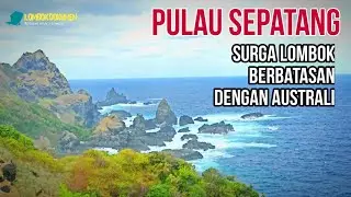 Pulau Sepatang Surga Lombok, Berbatasan dengan Australi