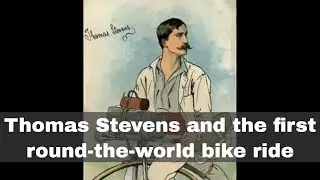 22nd April 1884: Thomas Stevens begins the first round-the-world cycle ride