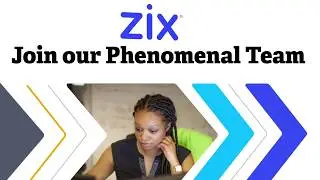 Zix – Join our Phenomenal Team.