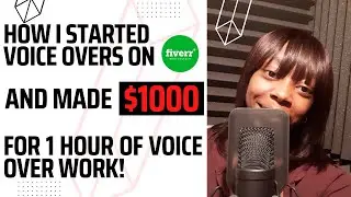 How I started Voice Overs on Fiverr and made $1000 for 1 hour of Voice Over work